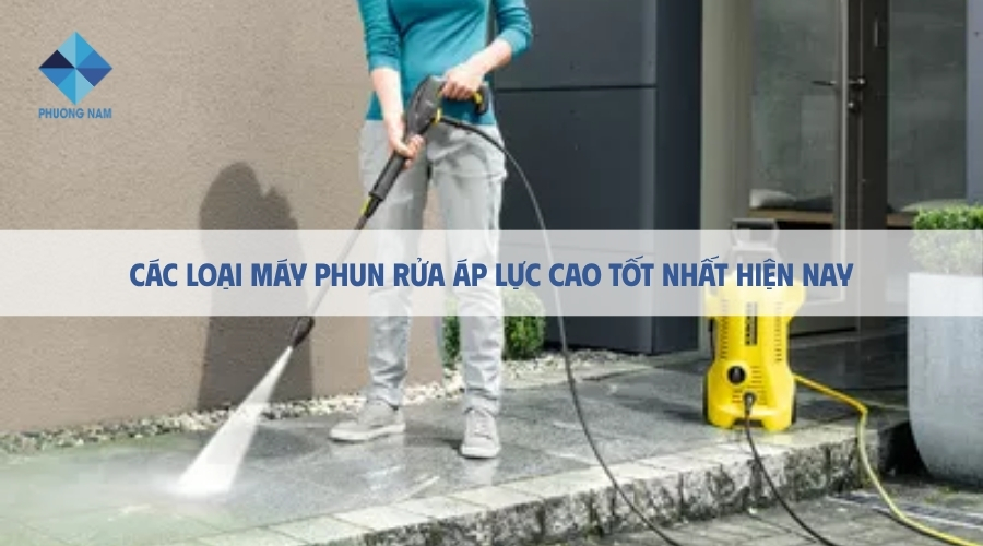 Các loại máy phun rửa áp lực cao