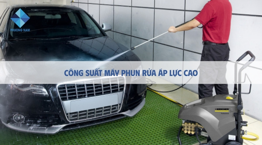 Công suất máy phun rửa áp lực cao