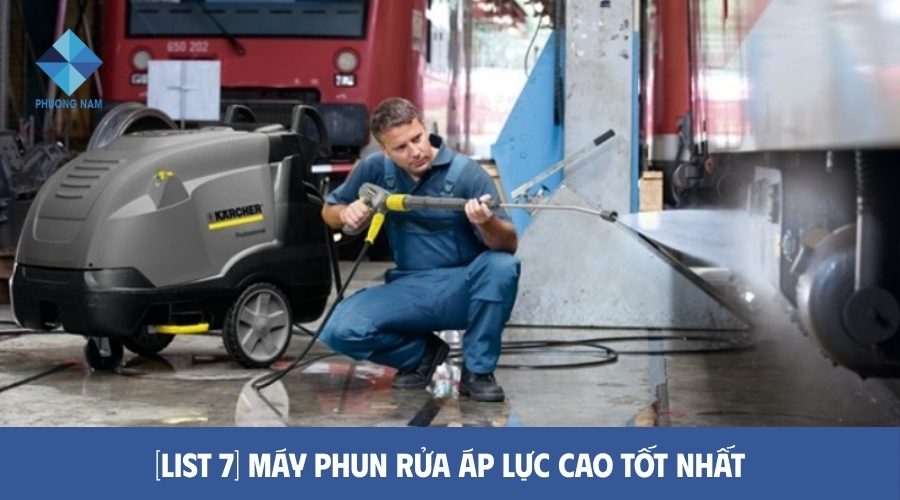 Máy phun rửa áp lực cao tốt nhất