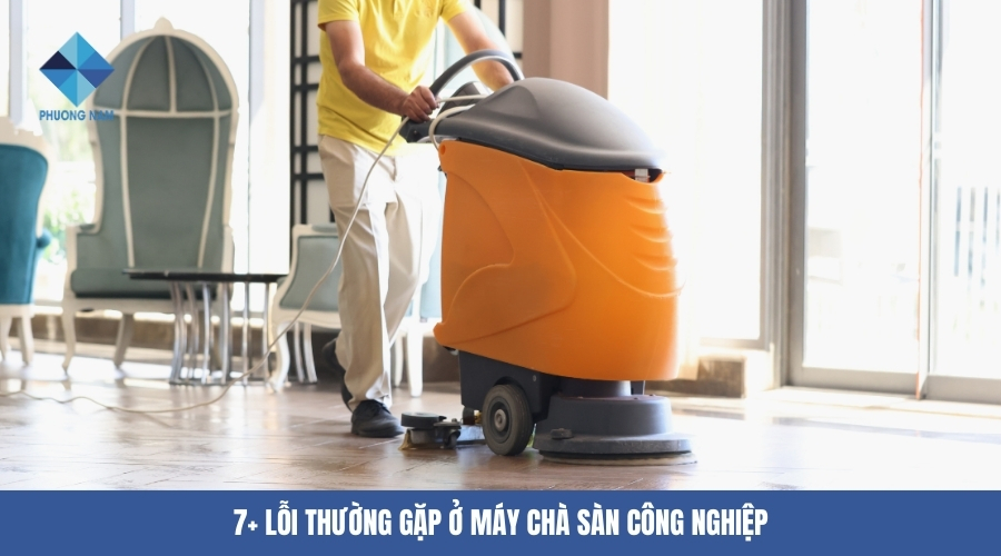 Lỗi thường gặp máy chà sàn công nghiệp