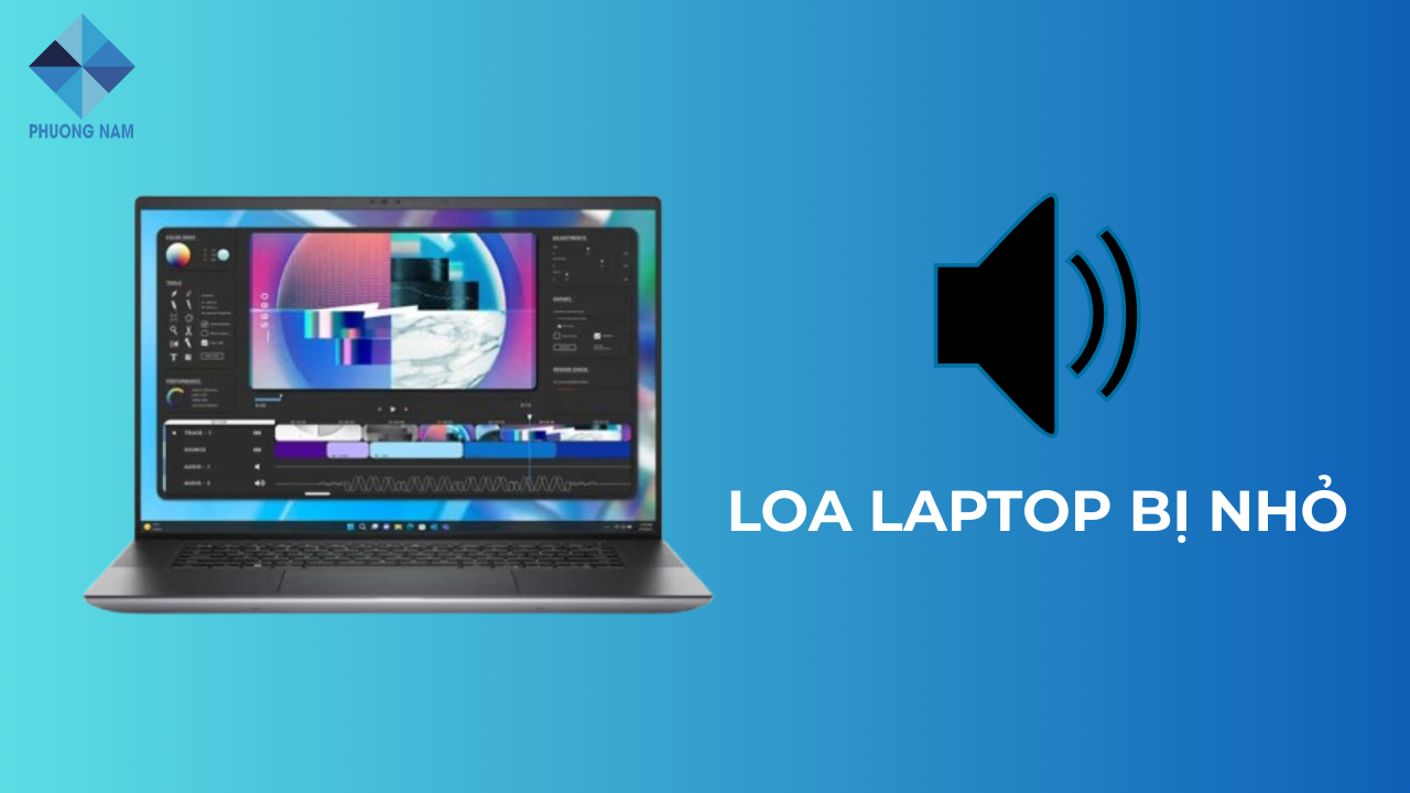 Cách khắc phục loa laptop bị nhỏ nhanh chóng nhất