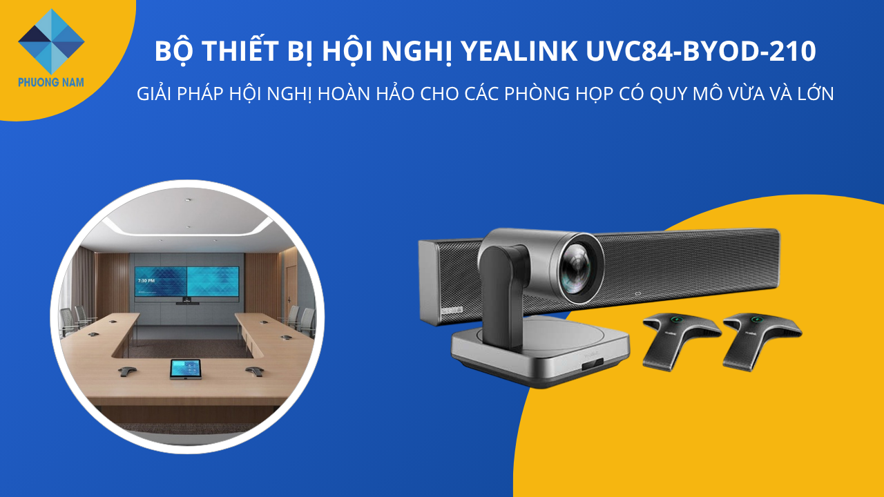 Yealink UVC84-BYOD-210 là gì? Toàn bộ tính năng nổi bật của bộ thiết bị hội nghị này