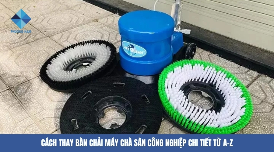 Cách thay bàn chải máy chà sàn công nghiệp chi tiết từ A-Z
