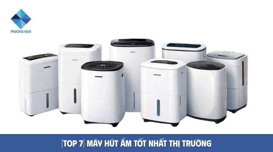 [Top 7] Máy hút ẩm tốt nhất thị trường