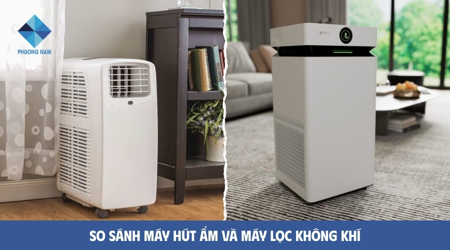 So sánh máy hút ẩm và máy lọc không khí