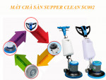 Máy chà sàn Supper Clean SC-002