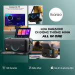 Loa Karaoke Di Động Thông Minh Màn Hình Cảm Ứng Ikarao Break X1